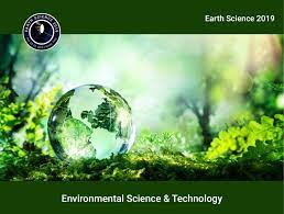 Advancing Sustainability: The Synergy of Environmental Science and Technology